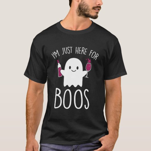 I'M Just Here For Boos Halloween T-Shirt (Vorderseite)