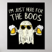 Im Just Here For The Boos Funny Gift Halloween Gho Poster (Vorne)