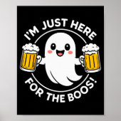 I'm Just Here For The Boos Funny Halloween Ghost M Poster (Vorne)