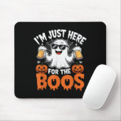 I'm Just Here For The Boos Funny Halloween Ghost  Mousepad (Mit Mouse)