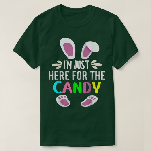 Im Just Here For The Candy Funny Easter Egg Bunny T-Shirt (Design vorne)