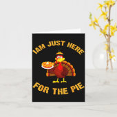 I'm Just Here For The E Funny Thanksgiving Turkey Karte (Gelbe Blume)
