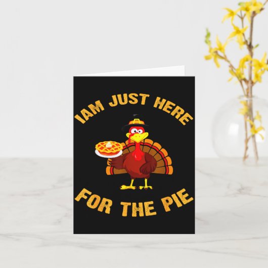 I'm Just Here For The E Funny Thanksgiving Turkey Karte (Gelbe Blume)
