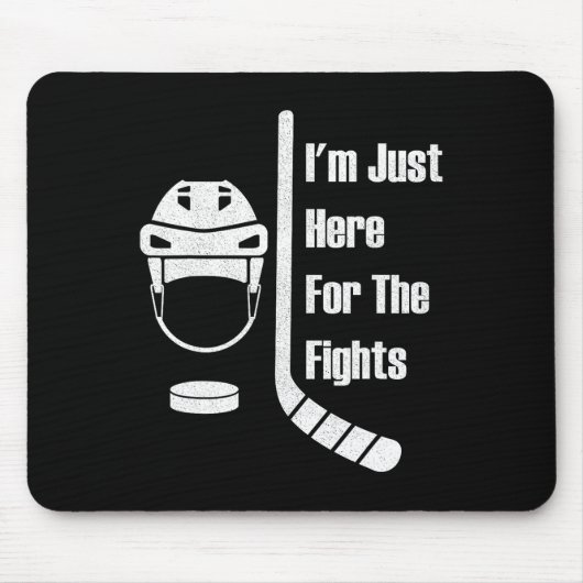 I'm Just Here For The Fights Funny Hockey (3)  Mousepad (Vorne)