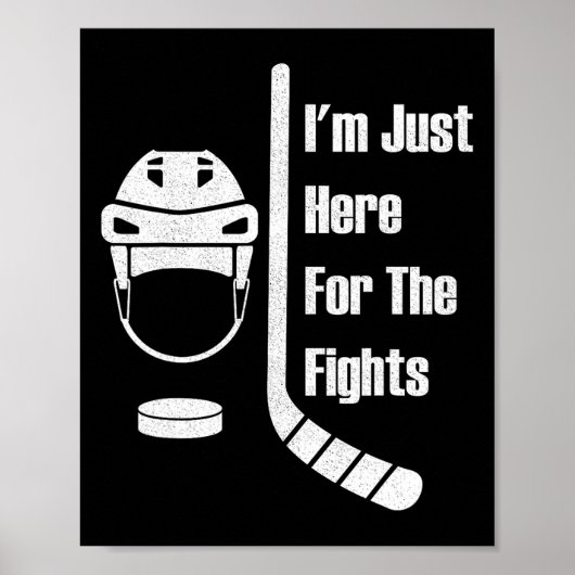 I'm Just Here For The Fights Funny Hockey (3)  Poster (Vorne)