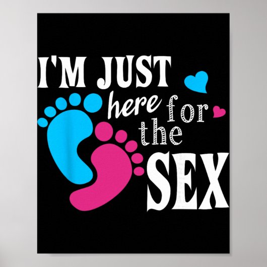 Im Just Here For The Funny Gender Reveal Party Poster (Vorne)