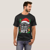 I'm Just Here For The Ho's Shirt Men Women Santa C (Vorne ganz)