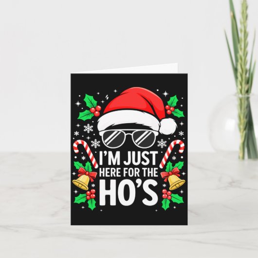 I'm Just Here For The Ho's Shirt Men Women Santa C Karte (Vorderseite)