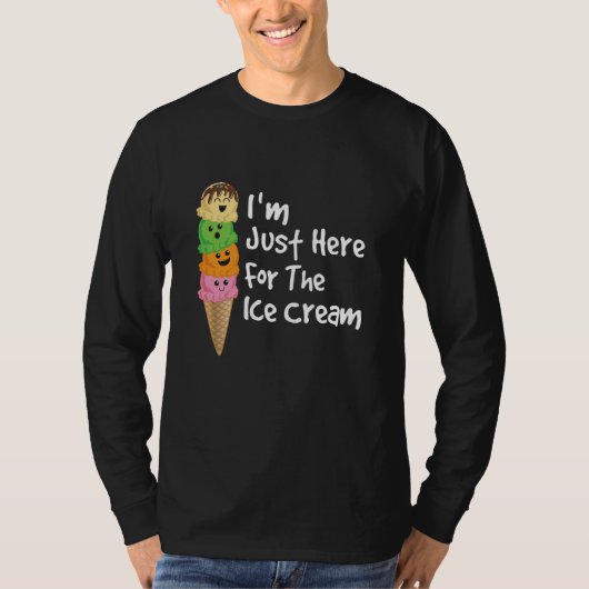 I'm Just Here For The Ice Cream Meme Cute Ice Crea T-Shirt (Vorderseite)