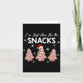 I'm Just Here For The Snacks Christmas Cakes Debbi Karte (Vorderseite)