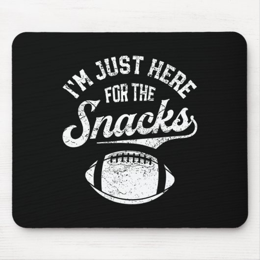 I'm Just Here For The Snacks Funny Fantasy Footbal Mousepad (Vorne)