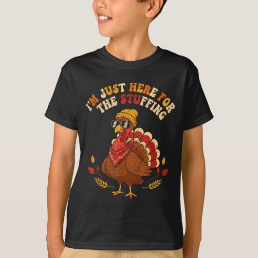 I'm Just Here For The Stuffing Thanksgiving Love T-Shirt (Vorderseite)