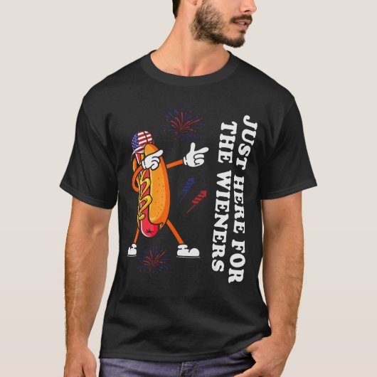 I'm Just Here For The Wieners Funny 4th Of July T-Shirt (Vorderseite)