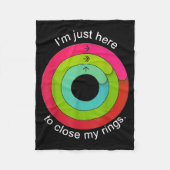 I'm Just Here To Close My Ring Fleecedecke (Vorderseite)