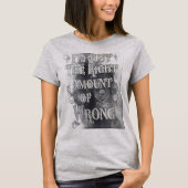 I'm Just The Right Amount of Wrong T-Shirt (Vorderseite)
