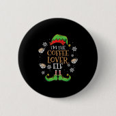Im Kaffee Lover Elf Weihnachten Button (Vorderseite)