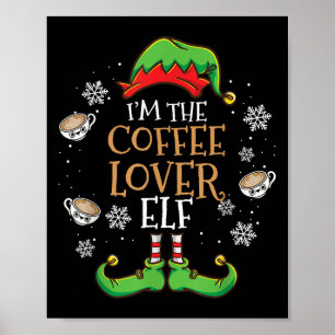 Im Kaffee Lover Elf Weihnachten Poster