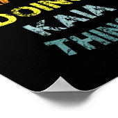 I'm Kaia Doing Kaia Things Cool Funny Christmas Gi Poster (Ecke)