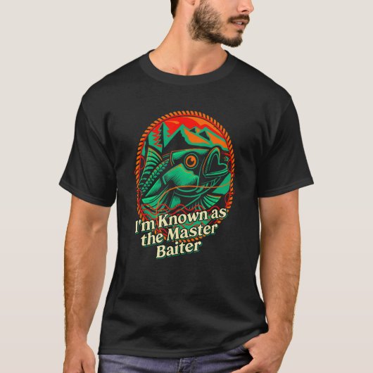 Im Known as the Master Baiter Fishing Humor Fishe T-Shirt (Vorderseite)