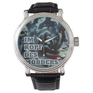 Im Kopf des Mörders Armbanduhr