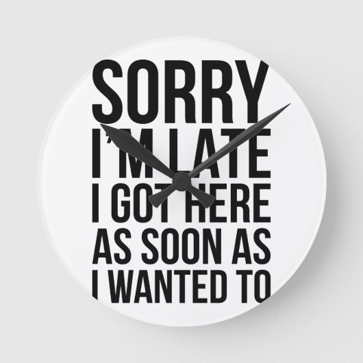 I'm Late Runde Wanduhr (Vorderseite)