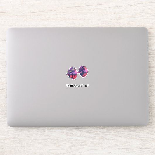 Im Laufe Der Zeit Gebaut Motivationshantel Custom- Aufkleber (Computer)