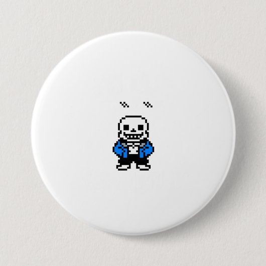 Im Lazy und ich weiß, es Sans Skeleton Sans Sku Button (Vorderseite)