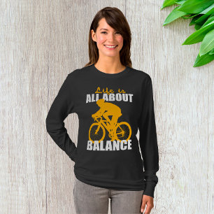 Im Leben geht es um das Motivierend Balancefahren T-Shirt