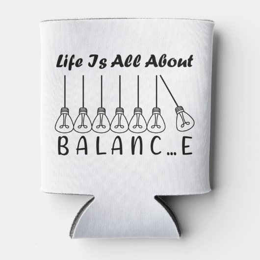 Im Leben geht es um die Balance motivierend Inspir Dosenkühler (Vorderseite)
