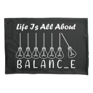 Im Leben geht es um die Balance motivierend Inspir Kissenbezug