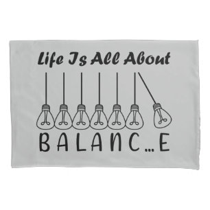 Im Leben geht es um die Balance motivierend Inspir Kissenbezug