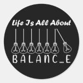 Im Leben geht es um die Balance motivierend Inspir Runder Aufkleber (Vorderseite)