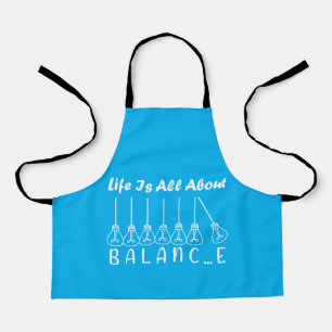 Im Leben geht es um die Balance motivierend Inspir Schürze