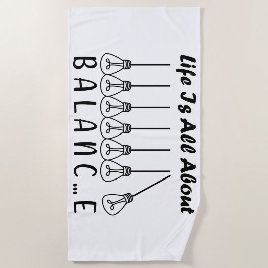 Im Leben geht es um die Balance motivierend Inspir Strandtuch (Vorderseite)