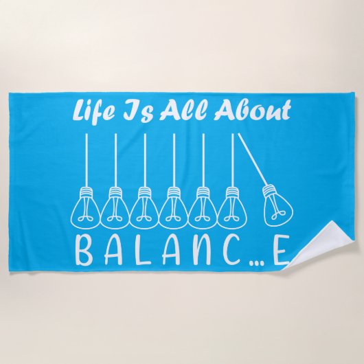 Im Leben geht es um die Balance motivierend Inspir Strandtuch (Vorderseite)