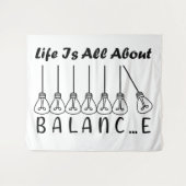 Im Leben geht es um die Balance motivierend Inspir Wandteppich (Vorderseite (Horizontal))