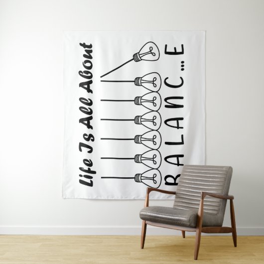 Im Leben geht es um die Balance motivierend Inspir Wandteppich (Beispiel)