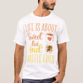 Im Leben geht es um süßen Tee und Waffelfriede. (Vorderseite)