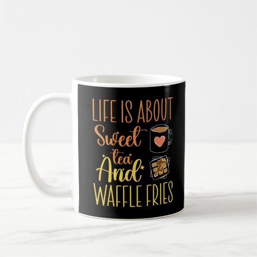 Im Leben geht es um süßen Tee und Waffelfriede. Kaffeetasse (Links)