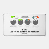 Im Leben sind Sie Enzym oder Substrat? Angesaugt Schreibtischunterlage (Vorderseite)