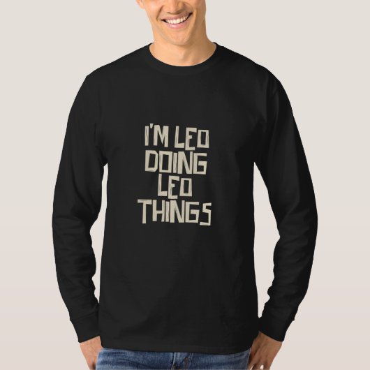I'm Leo doing Leo things T-Shirt (Vorderseite)
