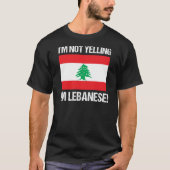 Im Libanon gibt es keine Flagge für Libanon T-Shirt (Vorderseite)