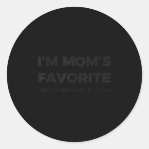 Im Liebling meiner Mutter Sie sagte mir ich solle Runder Aufkleber
