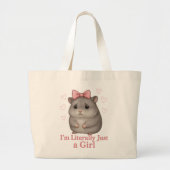 I'm Literally Just a Girl Sad Hamster Funny Girly Jumbo Stoffbeutel (Vorne)