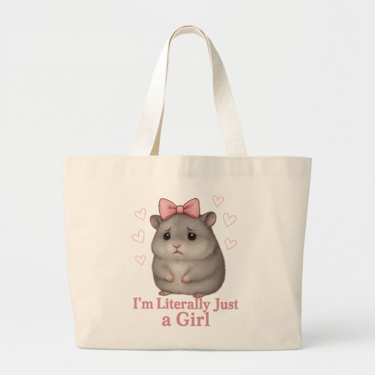I'm Literally Just a Girl Sad Hamster Funny Girly Jumbo Stoffbeutel (Vorne)