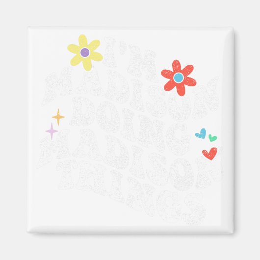 Im Madison Doing Madison Things Funny Mother's Day Magnet (Vorne)