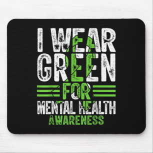 Im Mai trage ich Grün für das Bewusstsein für psyc Mousepad