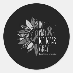 Im Mai tragen wir das Gray Brain Cancer Awareness  Runder Aufkleber