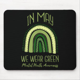 Im Mai tragen wir ein grünes Bewusstsein für psych Mousepad