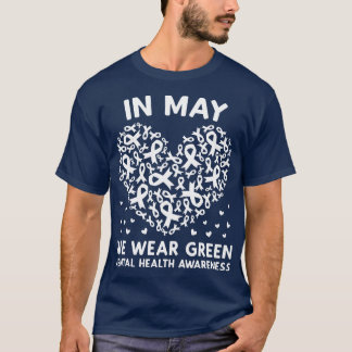 Im Mai tragen wir ein grünes Bewusstsein für psych T-Shirt